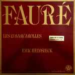Cover for album: Fauré / Eric Heidsieck – Les 13 Barcarolles