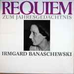 Cover for album: Requiem Zum Jahresgedächtnis Für Irmgard Banaschewski(LP, Stereo)