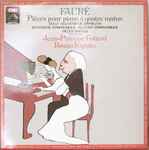 Cover for album: Fauré - Jean-Philippe Collard, Bruno Rigutto – Pièces Pour Piano À Quatre Mains (Dolly • Souvenir De Bayreuth • Intermède Symphonique • Allegro Symphonique • Pièces Brèves (Pour Piano Solo))(LP)
