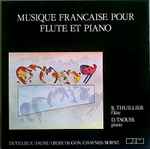 Cover for album: R. Thuillier, D. Taouss - Dutilleux / Fauré / Ibert / Hugon / Chaynes / Borne – Musique Française Pour Flûte Et Piano(LP, Album)