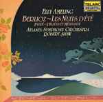 Cover for album: Elly Ameling / Berlioz / Fauré / Atlanta Symphony Orchestra, Robert Shaw – Les Nuits D'été / Pelléas Et Mélisande