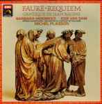 Cover for album: Fauré / Barbara Hendricks, José Van Dam, Orfeón Donostiarra, Orchestre Du Capitole De Toulouse, Michel Plasson – Requiem - Cantique De Jean Racine