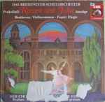 Cover for album: Das Bredeneyer Schulorchester, Prokofieff, Beethoven, Fauré, Der Chor Der Goetheschule Essen, Brahms, Orff – Romeo Und Julia