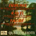 Cover for album: Debussy, Ravel, Fauré, Quatuor Viotti – Quartets(CD, )