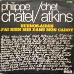Cover for album: Philippe Chatel, Chet Atkins – Buenos - Aires(7