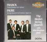 Cover for album: Franck / Fauré - The Medici Quartet ; John Bingham (2) – Piano Quintet In F Minor / String Quartet Op. 121(CD, )