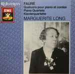 Cover for album: Fauré, Marguerite Long – Quatuors Pour Piano Et Cordes(CD, )