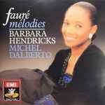 Cover for album: Fauré / Barbara Hendricks, Michel Dalberto – Mélodies