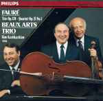 Cover for album: Fauré –  Beaux Arts Trio • Kim Kashkashian – Trio Op. 120 • Quartet Op. 15 No. 1