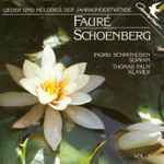 Cover for album: Fauré, Schönberg, Ingrid Schmithüsen, Thomas Palm – Lieder Und Mélodies Der Jahrhundertwende Vol. 3(CD, Album)