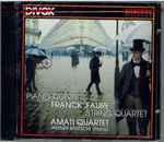 Cover for album: Amati Quartet, Franck, Fauré – Piano Quintet / String Quartet(CD, Stereo)
