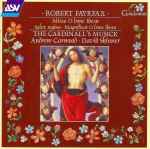 Cover for album: Robert Fayrfax, Andrew Carwood, David Skinner (4), The Cardinall's Musick – Missa O Bone Ihesu / Salve Regina / Magnificat O Bone Ihesu(CD, )