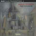 Cover for album: Bach, Samuil Feinberg, Martin Roscoe – Bach Piano Transcriptions - 4(2×CD, Album)