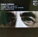 Cover for album: Samuel Feinberg, Pyotr Ilyich Tchaikovsky – Tchaikovsky -Sonate N°2 / Chopin - Mazurka Op.59. Tarentelle / Liszt - Mephisto Valse(CD, )