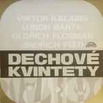 Cover for album: Viktor Kalabis / Lubor Bárta / Oldřich Flosman / Jindřich Feld – Dechové Kvintety