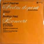 Cover for album: Jan F. Fischer, Jindřich Feld – Sedm Dopisů (Sonatorům) / Koncert Pro Klavír A Orchestr