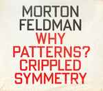 Cover for album: Why Patterns? / Crippled Symmetry