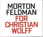 Cover for album: For Christian Wolff(3×CD, Album)