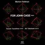 Cover for album: Morton Feldman - Aki Takahashi - Yasushi Toyoshima – For John Cage(2×CD, Album)