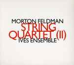 Cover for album: Morton Feldman - Ives Ensemble – String Quartet (II)