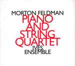 Cover for album: Morton Feldman, Ives Ensemble – Piano And String Quartet(CD, )
