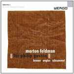 Cover for album: Morton Feldman - Breuer | Engler | Schrammel – For Philip Guston(4×CD, Album, Box Set, )