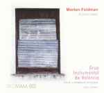Cover for album: Morton Feldman — Grup Instrumental De València, Coro De La Generalitat Valenciana – Rothko Chapel(CD, )