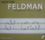 Cover for album: Morton Feldman - Gianni Lenoci – For Bunita Marcus (1985)(CD, Album)