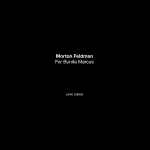 Cover for album: Morton Feldman, Lenio Liatsou – For Bunita Marcus(LP, LP, Single Sided)