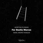 Cover for album: Morton Feldman - Marc-André Hamelin – For Bunita Marcus(CD, Album)