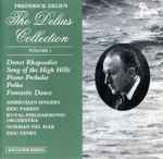 Cover for album: Frederick Delius, The Ambrosian Singers, Eric Parkin, The Royal Philharmonic Orchestra, Norman Del Mar, Eric Fenby – The Delius Collection - Volume 1(CD, )