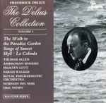 Cover for album: Frederick Delius, Thomas Allen, The Ambrosian Singers, Felicity Lott, Sarah Walker (2), The Royal Philharmonic Orchestra, Norman Del Mar, Eric Fenby – The Delius Collection Volume 3(CD, )