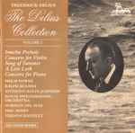 Cover for album: Frederick Delius / Philip Fowke, Ralph Holmes, Anthony Rolfe Johnson, Royal Philharmonic Orchestra, Norman Del Mar, Eric Fenby, Vernon Handley – The Delius Collection - Volume 2(CD, Reissue)