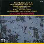 Cover for album: Henri Dutilleux - Philippe Hersant - Philippe Fenelon / Quatuor Rosamonde – Quatuor À Cordes 
