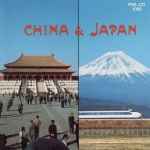 Cover for album: G. Fenton, J. Leach, Frances Ruffino, Lee Chong, Paul Kass, Chuji Kinoshita, Yasushiga Utsunomiya – China & Japan(CD, )