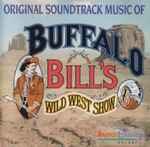 Cover for album: Buffalo Bill's Wild West Show (Original Soundtrack Music)