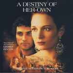 Cover for album: A Destiny Of Her Own - Original Motion Picture Score(CD)