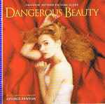 Cover for album: Dangerous Beauty (Original Motion Picture Score)(CD, Album)