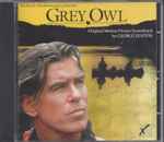 Cover for album: Grey Owl (Original Motion Picture Soundtrack)(CD, )