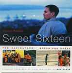 Cover for album: Sweet Sixteen / The Navigators / Bread And Roses (Original Soundtracks From The Films Of Ken Loach)