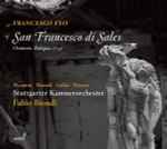 Cover for album: Francesco Feo - Piccinini, Mameli, Galou, Tittoto, Stuttgarter Kammerorchester, Fabio Biondi – San Francesco Di Sales(2×CD, Album)
