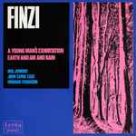 Cover for album: Finzi, Neil Jenkins, John Carol Case, Howard Ferguson (3) – A Young Man's Exhortation / Earth And Air And Rain