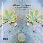 Cover for album: Alfonso Ferrabosco, Alfonso Ferrabosco (2) : Rose Consort Of Viols – Consort Music(CD, Album)
