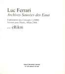 Cover for album: Luc Ferrari avec eRikm – Archives Sauvées Des Eaux(CD, Album)