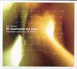 Cover for album: Luc Ferrari - Ensemble Laborintus - eRikm – Et Tournent Les Sons(CD, Album)