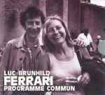 Cover for album: Luc Ferrari / Brunhild Ferrari – Programme Commun
