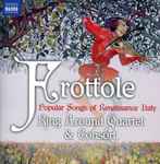 Cover for album: L'ultimo di di maggioRing Around Quartet & Consort – Frottole - Popular Songs of Renaissance Italy(CD, Album)