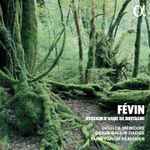Cover for album: Févin, Doulce Mémoire, Denis Raisin Dadre, Yann-Fañch Kemener – Requiem D'Anne De Bretagne(CD, Album, Reissue)