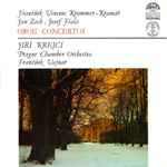 Cover for album: František Vincenc Krommer-Kramář / Jan Zach / Josef Fiala (2), Jiří Krejčí (2), Prague Chamber Orchestra, František Vajnar – Oboe Concertos