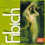 Cover for album: Zdeněk Fibich, Marián Lapšanský – Moods, Impressions And Reminiscenses, Op. 41 (45-85)(CD, )